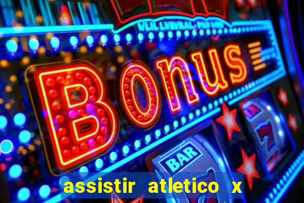 assistir atletico x botafogo futemax